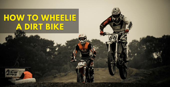 How To Wheelie A Dirt Bike For