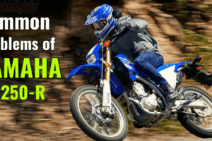 Most Common Problems With Yamaha WR250R