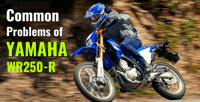 Common Problems With Yamaha WR250R