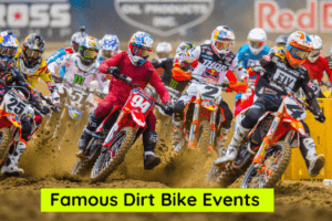 Famous Dirt Bike Events From Around The World