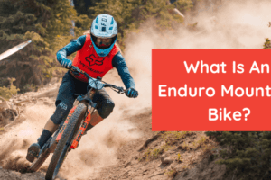 What Is An Enduro Mountain Bike? (Complete Guide)
