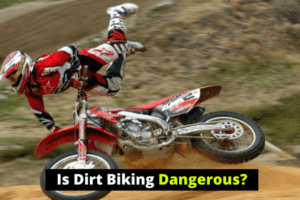 How Dangerous Is Dirt Bike Riding?  (Avoid Common Injuries)