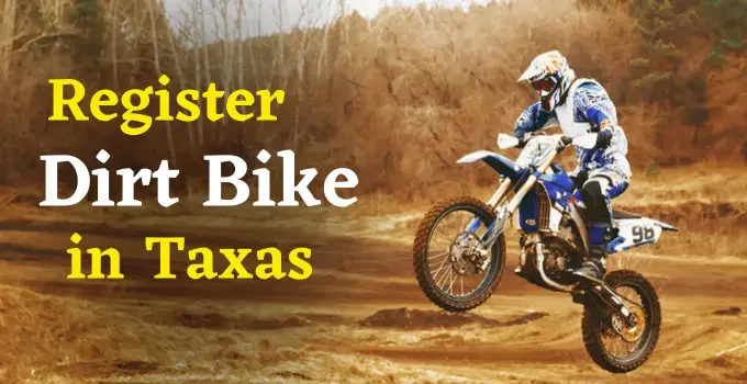 How to Register a Motorcycle or Dirt Bike in Texas