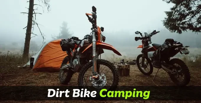 Dirt Bike Camping