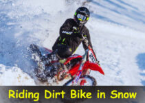 How To Ride A Dirt Bike In Cold Weather?
