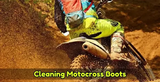 how to clean motocross boots