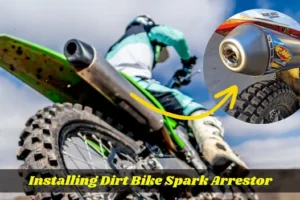 What is a Dirt Bike Spark Arrestor? How to Install?