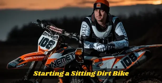 How to Start a Dirt Bike That Has Been Sitting